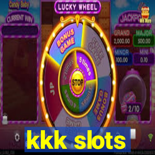 kkk slots